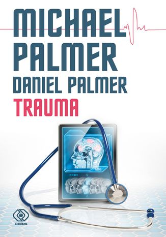 Trauma Michael Palmer - okladka książki