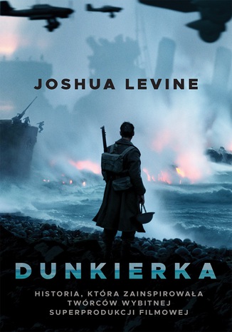 Dunkierka Joshua Levine - okladka książki