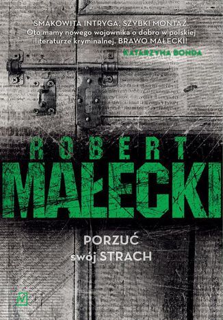 Porzuć swój strach Robert Małecki - okladka książki