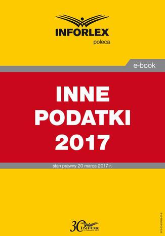 INNE PODATKI 2017 Infor Pl - okladka książki