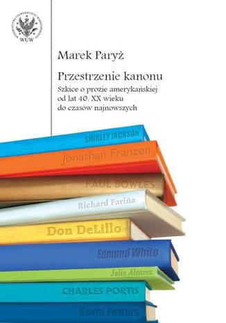 Przestrzenie kanonu Marek Paryż - okladka książki