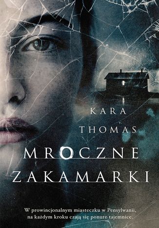 Mroczne zakamarki Kara Thomas - okladka książki