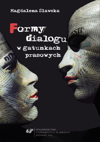 Formy dialogu w gatunkach prasowych Magdalena Ślawska - okladka książki