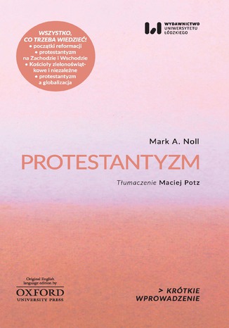Protestantyzm. Krótkie Wprowadzenie 2 Mark A. Noll - okladka książki