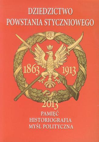 Dziedzictwo powstania styczniowego Alicja Kulecka - okladka książki