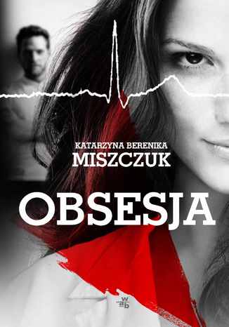 Obsesja Katarzyna Berenika Miszczuk - okladka książki