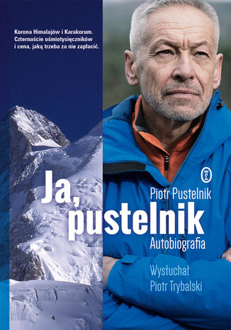 Ja, pustelnik. Autobiografia Piotr Pustelnik, Piotr Trybalski - okladka książki