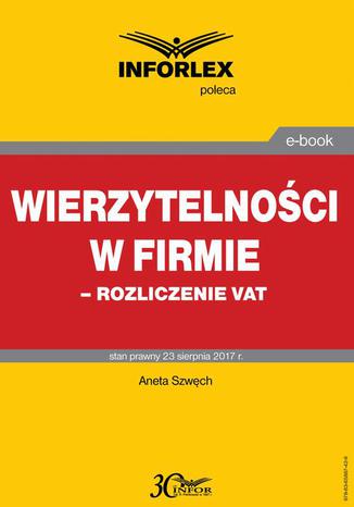 Wierzytelności w firmie  rozliczenie VAT Aneta Szwęch - okladka książki