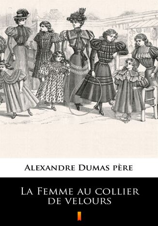 La Femme au collier de velours Alexandre Dumas pere - okladka książki