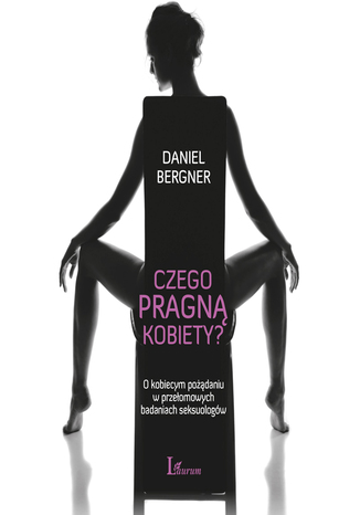 Czego pragną kobiety? Daniel Bergner - audiobook CD