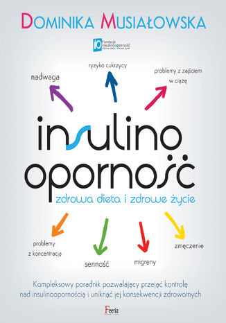 Insulinooporność. Zdrowa dieta i zdrowe życie Dominika Musiałowska - okladka książki