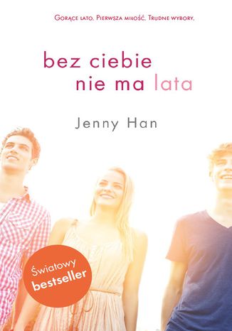 Bez ciebie nie ma lata Jenny Han - okladka książki