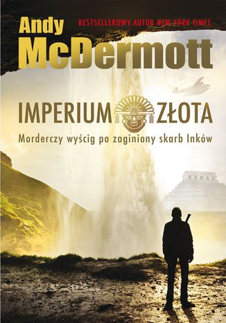 Imperium złota Andy McDermott - okladka książki