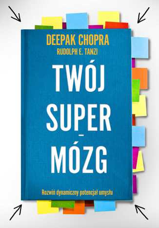 Twój supermózg Deepak Chopra, Rudolph E. Tanzi - okladka książki