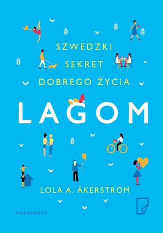 Lagom. Szwedzki sekret dobrego życia Lola A. kerström - okladka książki