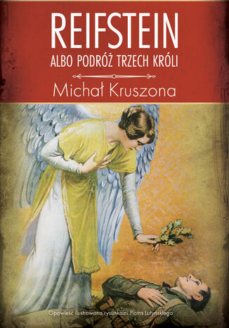 Reifstein albo Podróż Trzech Króli Michał Kruszona - okladka książki