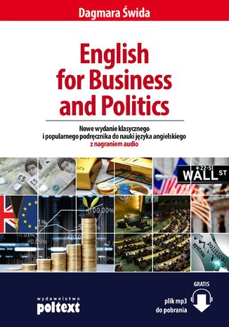 English for Business and Politics. Wersja z przykładami audio Dagmara Świda - okladka książki