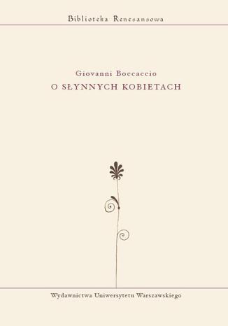O słynnych kobietach Giovanni Boccaccio - okladka książki