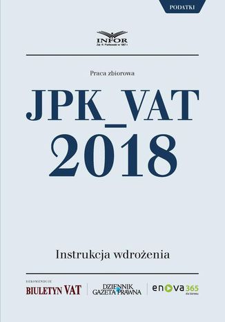 JPK_VAT 2018. Instrukcja wdrożenia Infor Pl - okladka książki