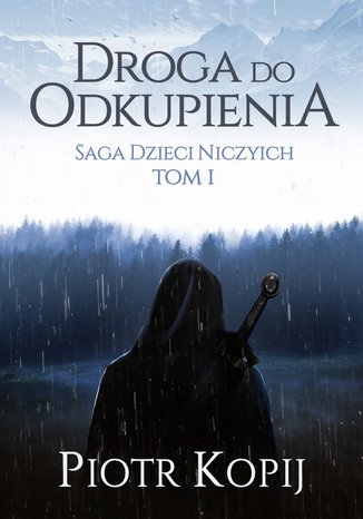 Saga dzieci niczyich Piotr Kopij - okladka książki