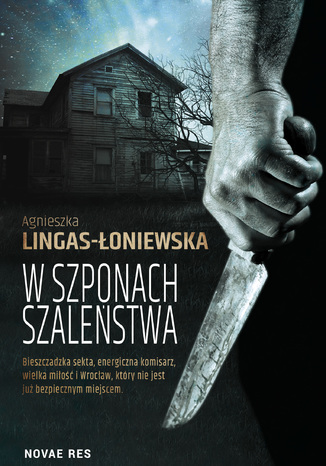 W szponach szaleństwa Agnieszka Lingas-Łoniewska - okladka książki