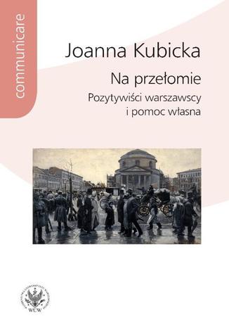 Na przełomie Joanna Kubicka - okladka książki