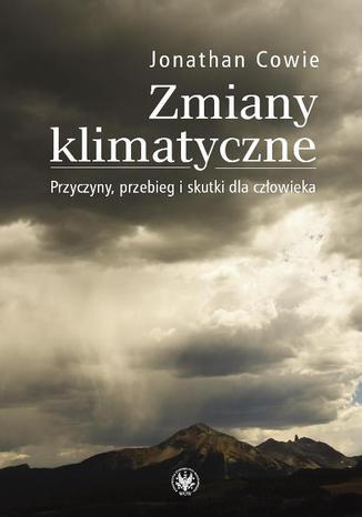 Zmiany klimatyczne Jonathan Cowie - okladka książki