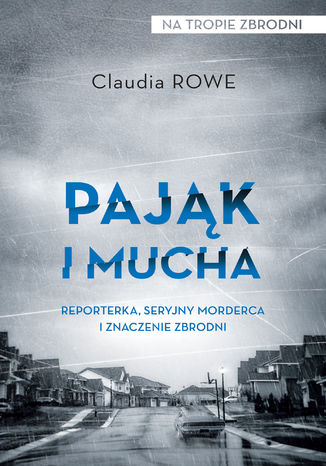 Pająk i mucha Claudia Rowe - okladka książki