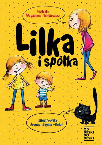 Lilka i spółka Magdalena Witkiewicz - okladka książki