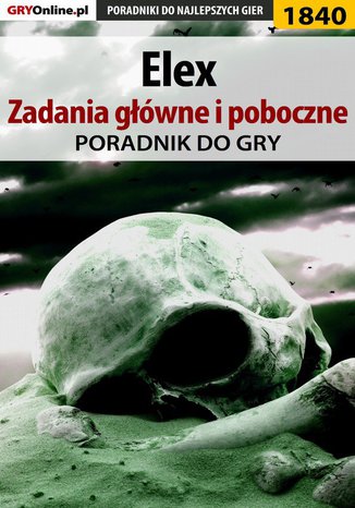 Elex - Zadania główne i poboczne - poradnik do gry Jacek "Stranger" Hałas, Radosław "Wacha" Wasik - okladka książki