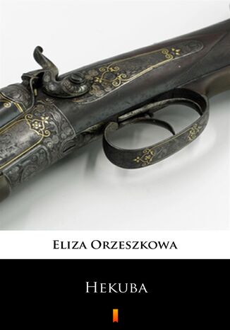 Hekuba Eliza Orzeszkowa - okladka książki