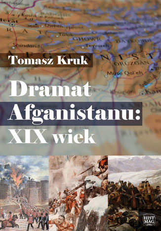 Dramat Afganistanu: XIX wiek Tomasz Kruk - okladka książki