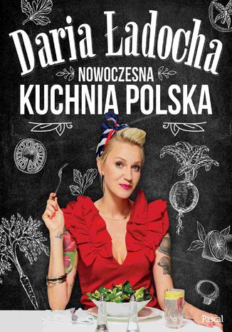 Nowoczesna kuchnia Polska Daria Ładocha - okladka książki