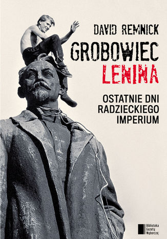 Grobowiec Lenina David Remnick - okladka książki
