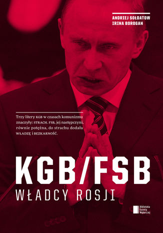 KGB/FSB Irina Borogan,Andriej Sołdatow - okladka książki