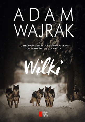 Wilki Adam Wajrak - okladka książki