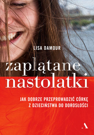 Zaplątane nastolatki Lisa Damour - okladka książki