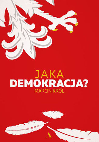 Jaka demokracja? Marcin Król - okladka książki