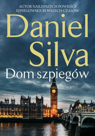Dom szpiegów Daniel Silva - okladka książki