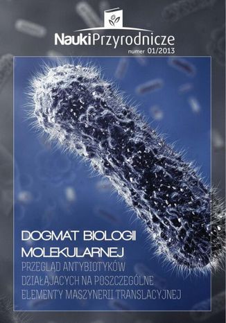 Nauki Przyrodnicze nr 1 (1)/2013 Mateusz Gortat, Katarzyna Szewczuk-Karpisz, Ewelina Korzeniowska, Diana Rymuszka, Magdalena Stróż - okladka książki