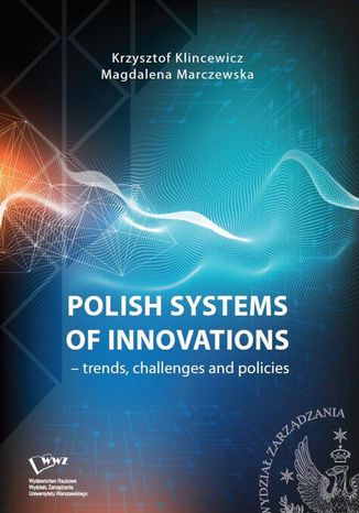 Polish systems of innovations  trends, challenges and policies Krzysztof Klincewicz Magdalena Marczewska - okladka książki