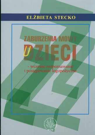 Zaburzenia mowy u dzieci Elżbieta Stecko - okladka książki