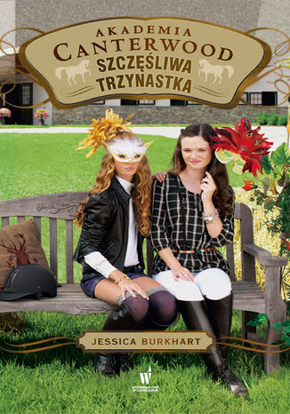 Akademia Canterwood (Tom 17). Szczęśliwa trzynastka Jessica Burkhart - okladka książki