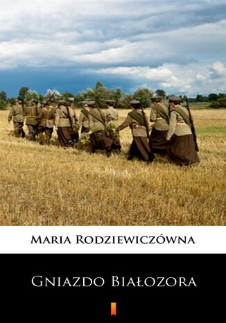 Gniazdo Białozora Maria Rodziewiczówna - okladka książki