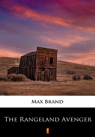 The Rangeland Avenger Max Brand - okladka książki