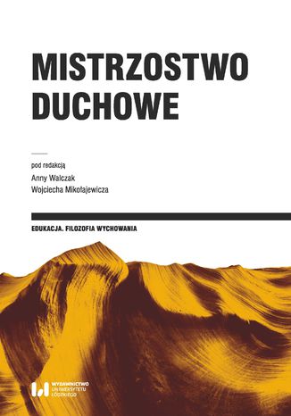 Mistrzostwo duchowe Anna Walczak, Wojciech Mikołajewicz - okladka książki