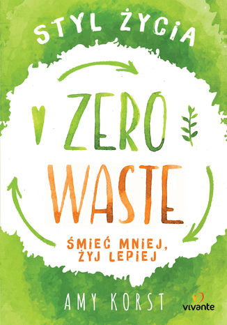 Styl życia Zero Waste Amy Korst - okladka książki