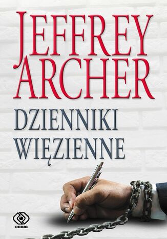 Dzienniki więzienne Jeffrey Archer - okladka książki