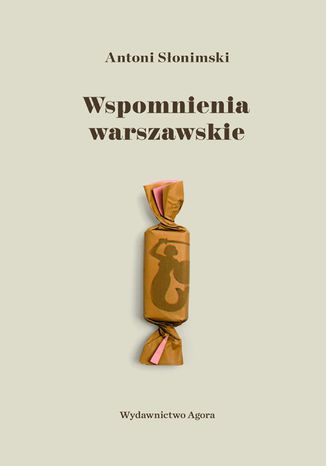 Wspomnienia warszawskie Antoni Słonimski - okladka książki