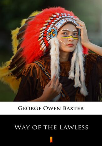 Way of the Lawless George Owen Baxter - okladka książki